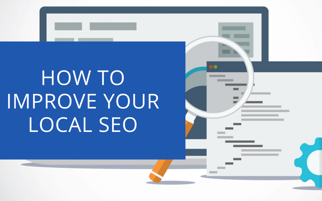 How to Improve Your Local SEO in 7 Easy Steps