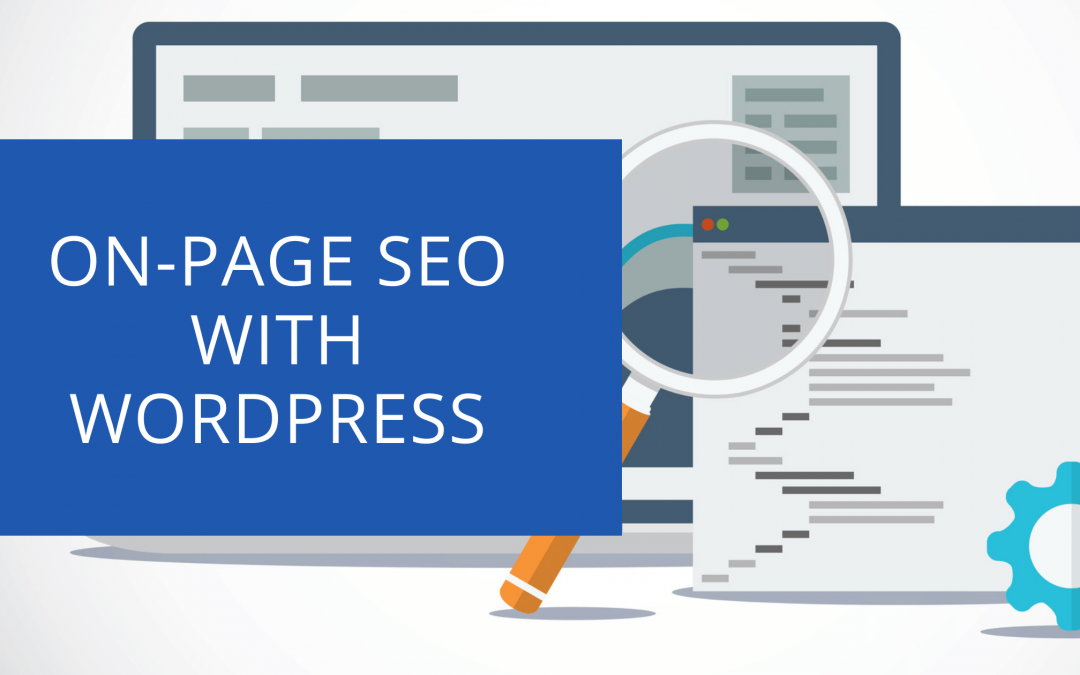 10 Steps To Do On-Page SEO With WordPress